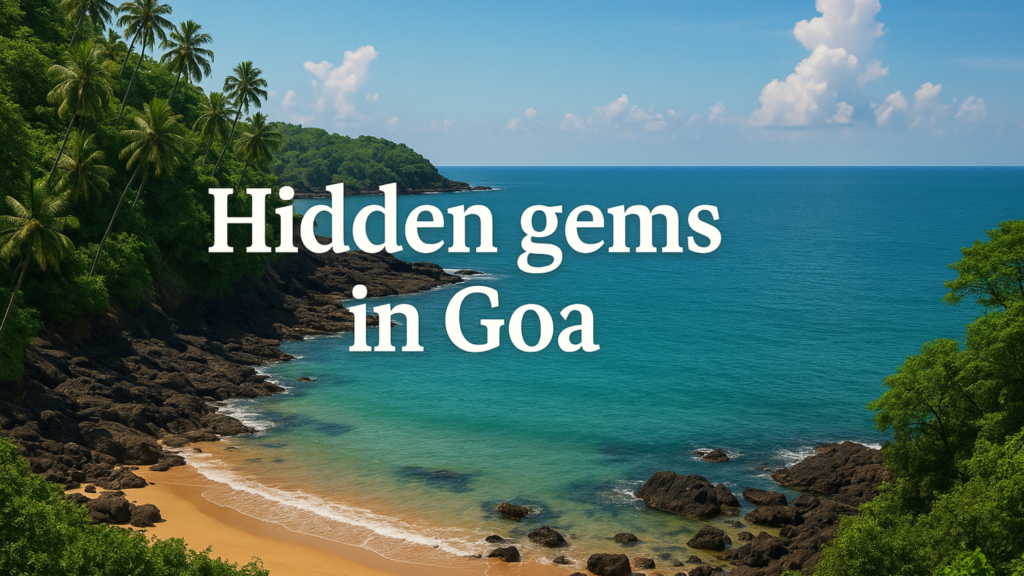 hidden gems in goa