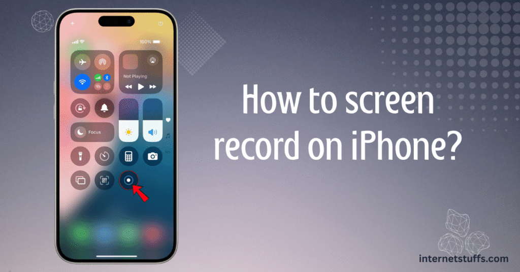 how to screen record on iphone