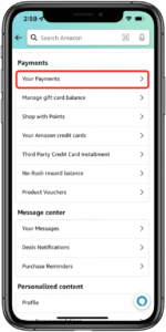 Open the Amazon App and Go to Your Payments option